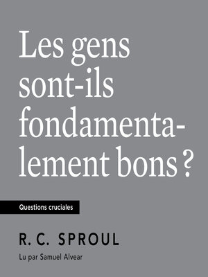 cover image of Les Gens sont-ils fondamentalement bons ?